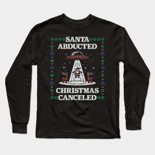 Santa Abducted by Aliens, Christmas Cancelled Long Sleeve T-Shirt